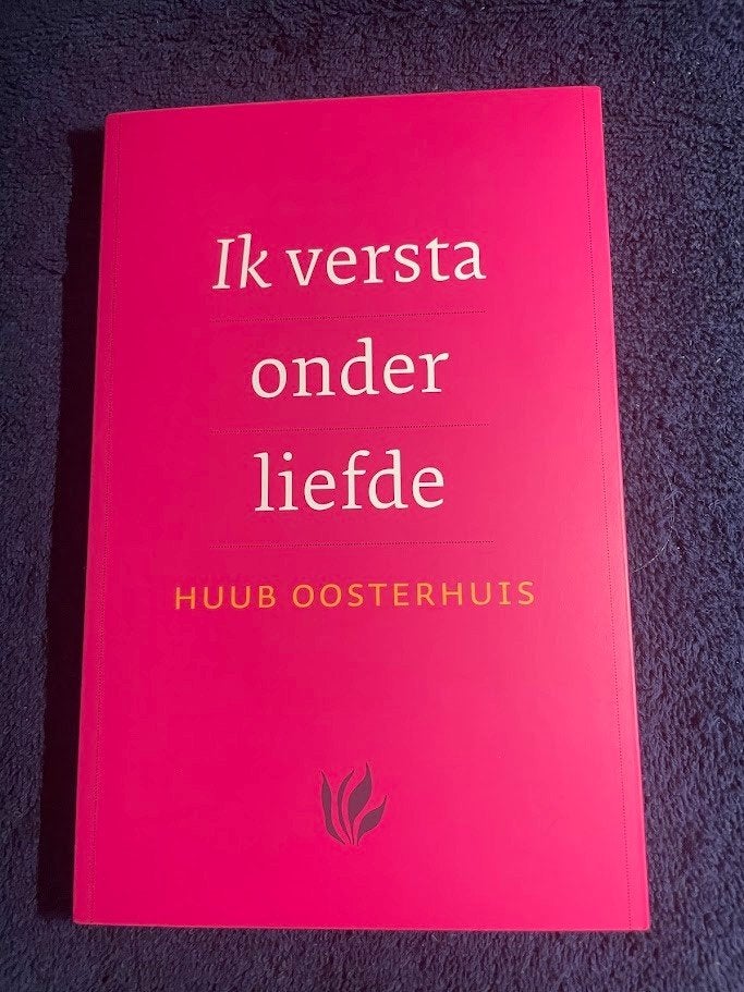 Boek: Ik versta onder liefde – Huub Oosterhuis., Ophalen of Verzenden, Zo goed als nieuw, Nederland, Huub Oosterhuis. 