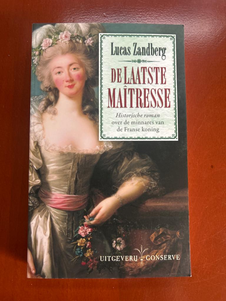 De Laatste Maîtresse - Historische roman Lucas Zandberg, Ophalen of Verzenden, Zo goed als nieuw