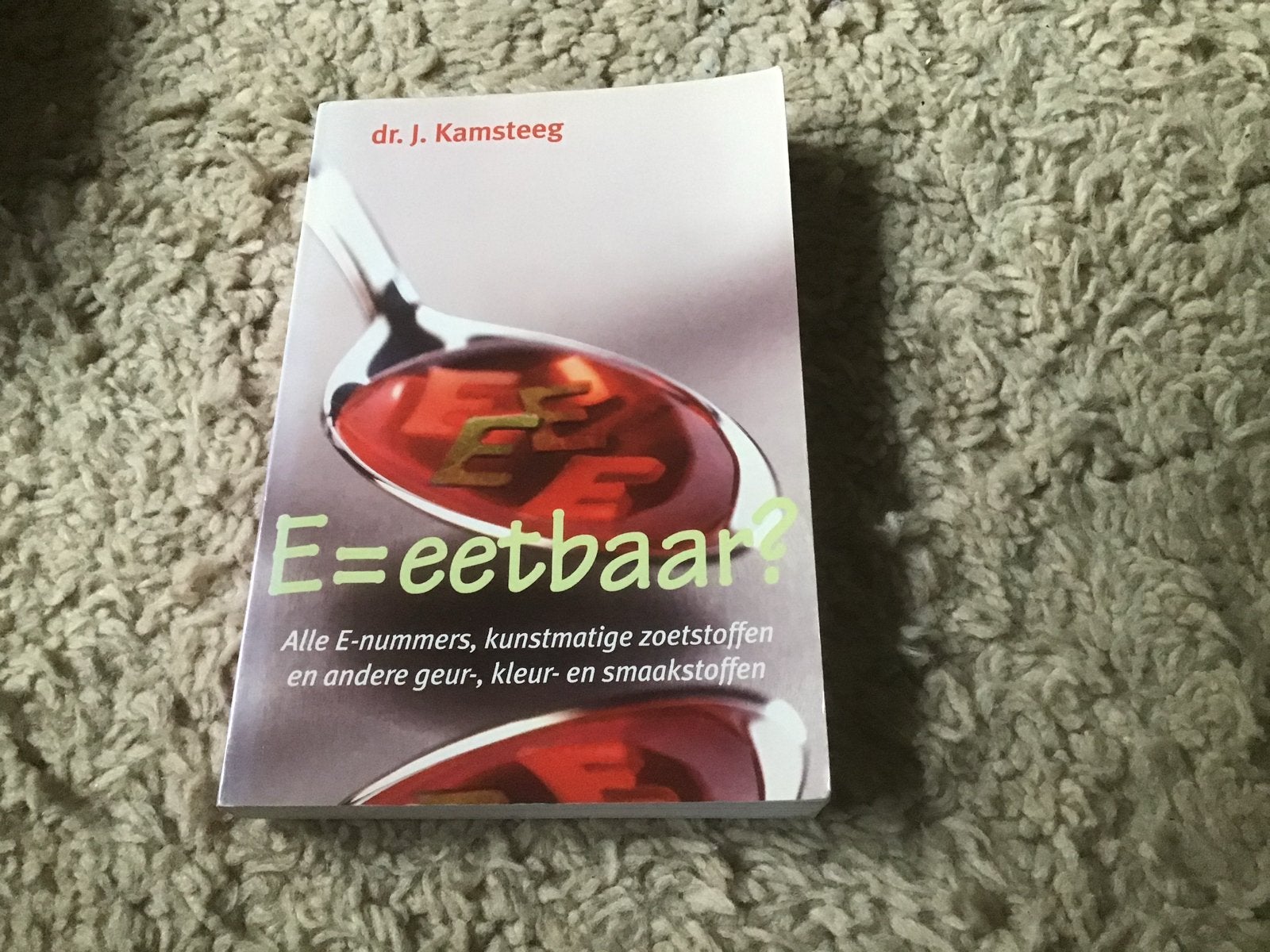 E=eetbaar? Alle E-nummers, zoetstoffen en smaakstoffen, Boeken, Ophalen of Verzenden, Gelezen, Dieet en Voeding