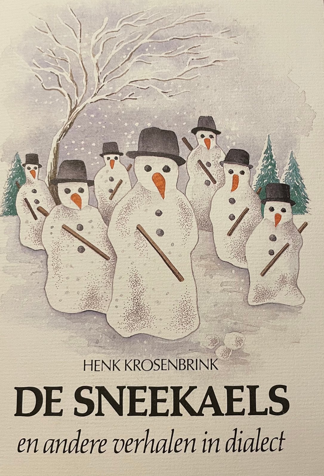 De Sneekaels door Henk Krosenbrink, Ophalen, Zo goed als nieuw