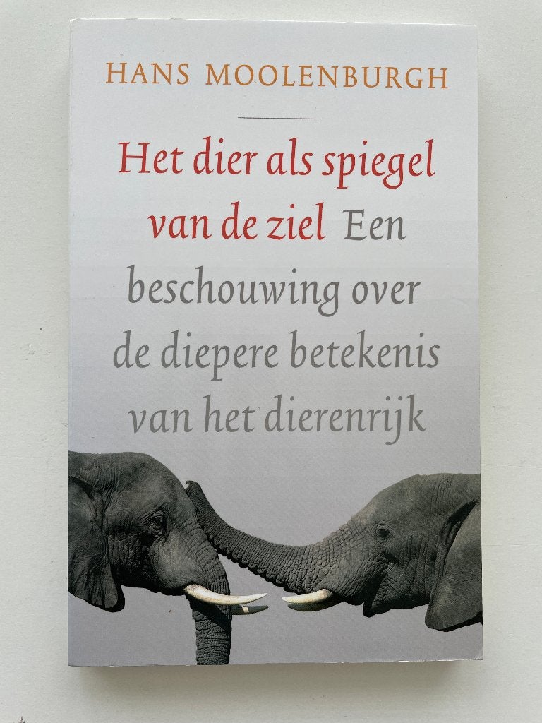 Het Dier Als Spiegel Van De Ziel, Hans Moolenburgh, Achtergrond en Informatie, Spiritualiteit algemeen, Verzenden