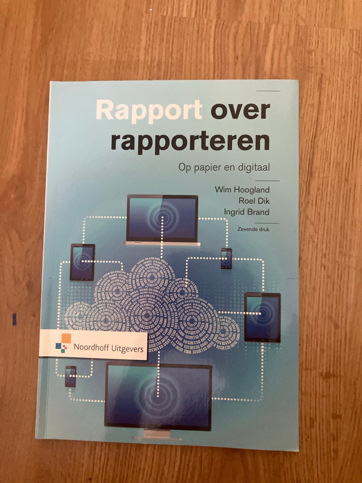 Rapport over Rapporteren - Wim Hoogland e.a. (Zevende druk), Ophalen of Verzenden, Gamma, Zo goed als nieuw, HBO