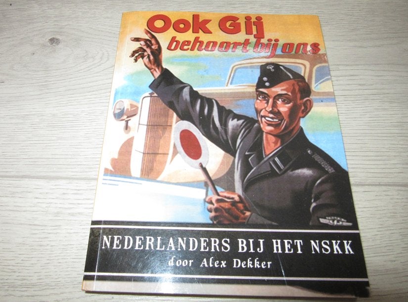 Ook gij behoort bij ons - Nederlanders bij het NSKK, Verzenden, Tweede Wereldoorlog, Gelezen, Overige onderwerpen