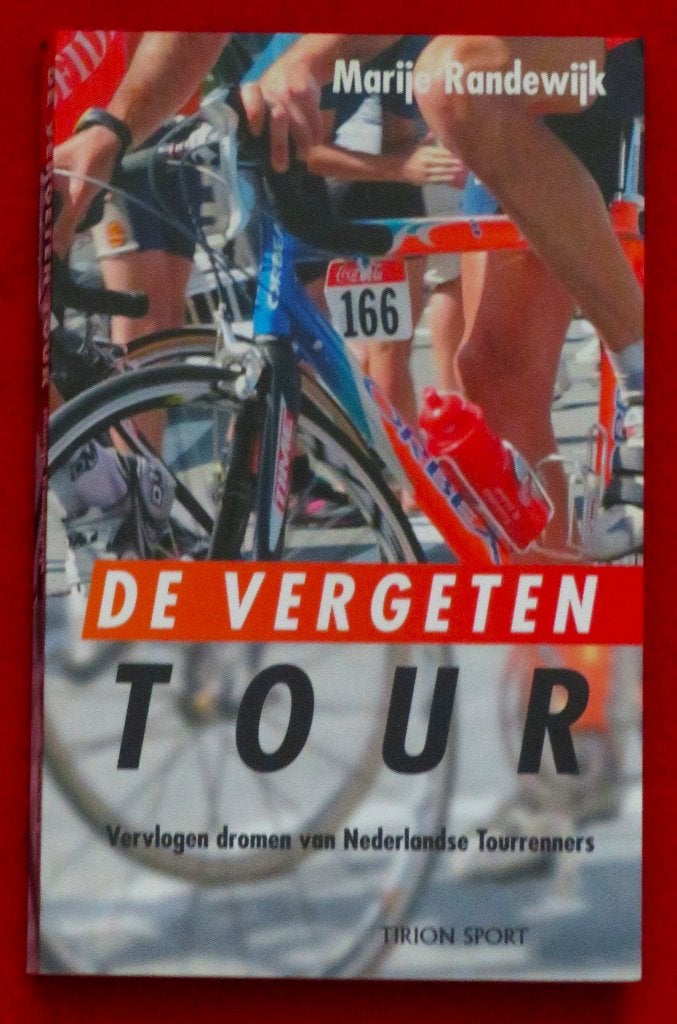 De vergeten tour - Marije Randewijk, Ophalen, Gelezen, Lopen en Fietsen