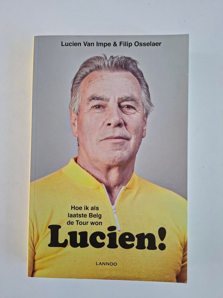 Lucien! Hoe ik als laatste Belg de Tour won - Wielerboek, Ophalen of Verzenden, Zo goed als nieuw, Lucien Van Impe & Filip Osselaer