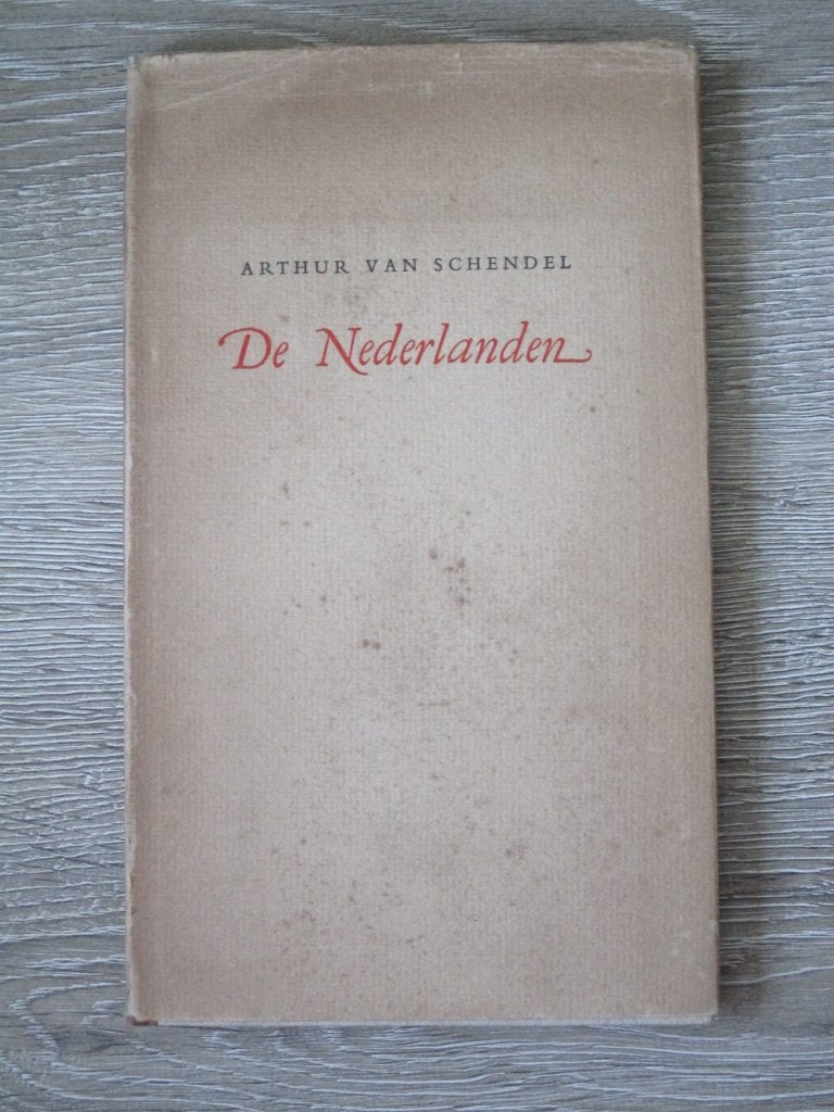 De Nederlanden - Arthur van Schendel, Boeken, Ophalen of Verzenden, Gelezen