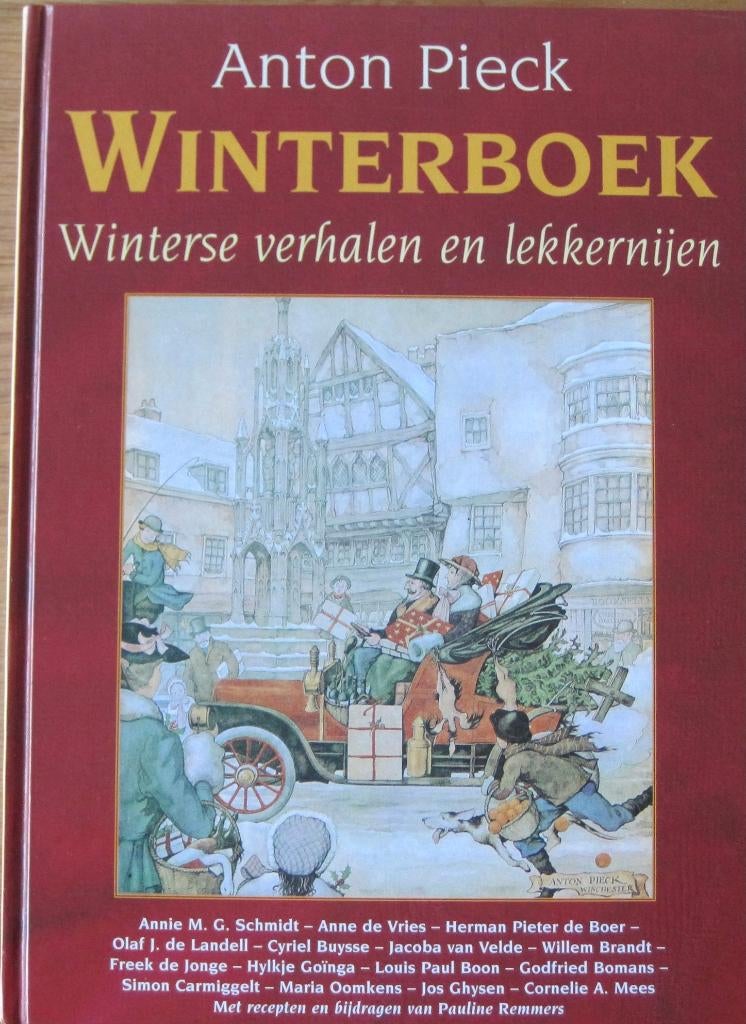 Anton Pieck winterboek - winterse verhalen en lekkernijen, Ophalen of Verzenden, Zo goed als nieuw, Nederland, Anton Pieck