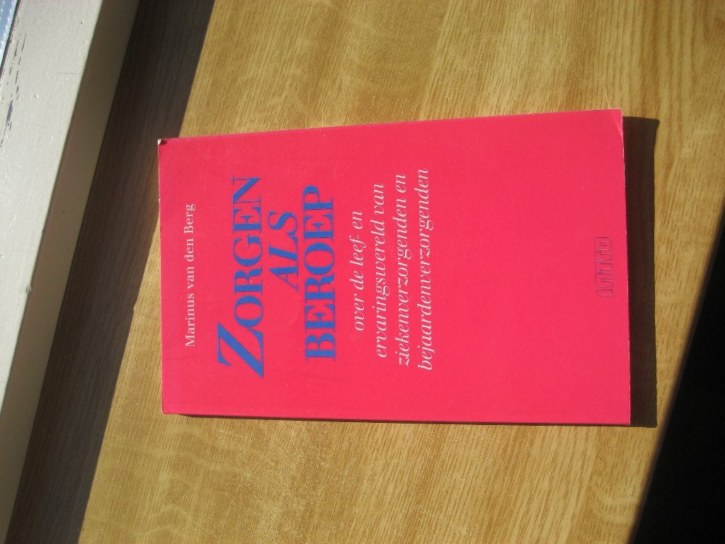 zorgen als beroep - Marinus v d Berg, Ophalen of Verzenden, Gelezen, Marinus v d Berg