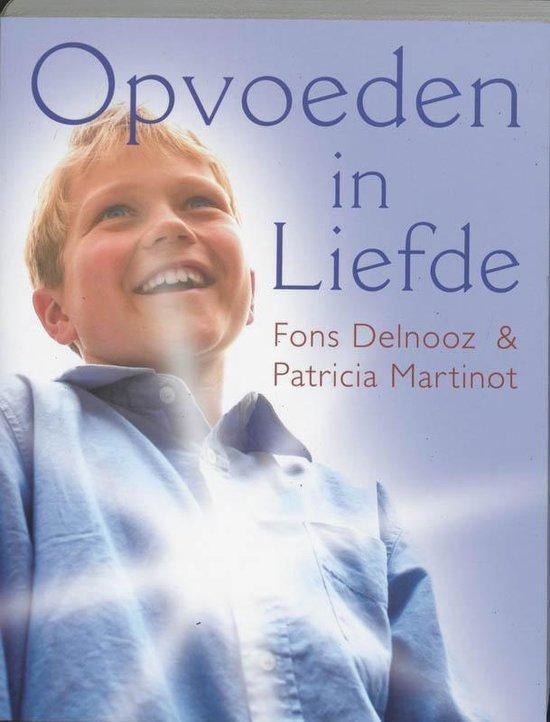 Fons Delnooz Opvoeden in Liefde, Boeken, Ophalen of Verzenden, Zo goed als nieuw, Spiritualiteit algemeen, Achtergrond en Informatie