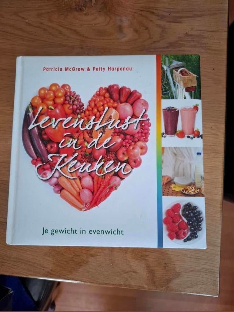 Levenslust in de Keuken: Je Gewicht in Evenwicht, Hoofdgerechten, Ophalen of Verzenden, Zo goed als nieuw, Patricia McGraw & Patty Harpenau
