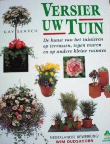 VERSIER UW TUIN * Gay Search *, Verzenden, Zo goed als nieuw, Gay Search, Tuinieren en Tuinplanten