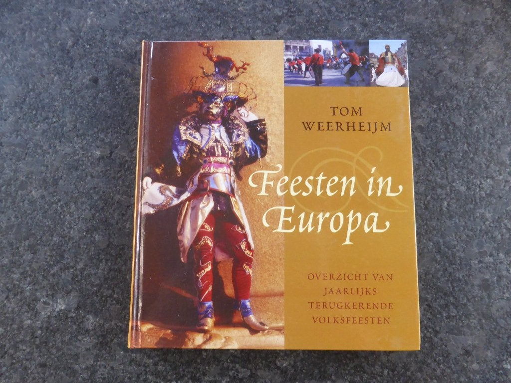 Tom Weerheijm Feesten in Europa, Ophalen of Verzenden, Zo goed als nieuw