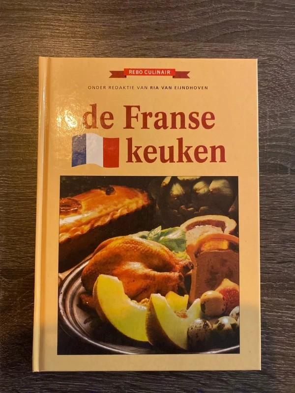 De Franse Keuken - Kookboek met recepten uit Frankrijk, Boeken, Gelezen, Ophalen of Verzenden, Ria van Eindhoeven, Hoofdgerechten