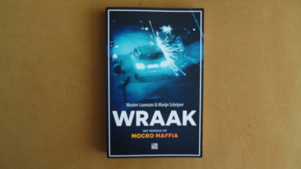 Wraak - vervolg op Mocro Maffia - misdaad, Boeken, Ophalen of Verzenden, Zo goed als nieuw, Wouter Laumans & Marijn Schrijver