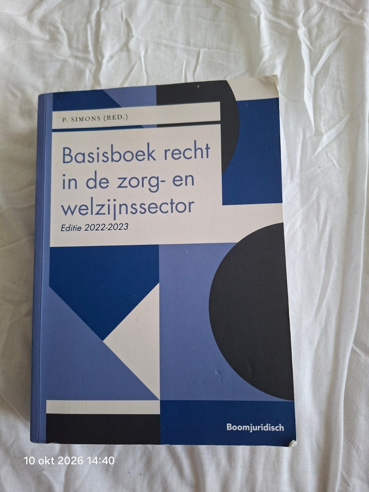 Basisboek recht in de zorg- en welzijnssector 2022-2023, Boeken, Zo goed als nieuw, HBO, Ophalen of Verzenden, P. Simons (red.)