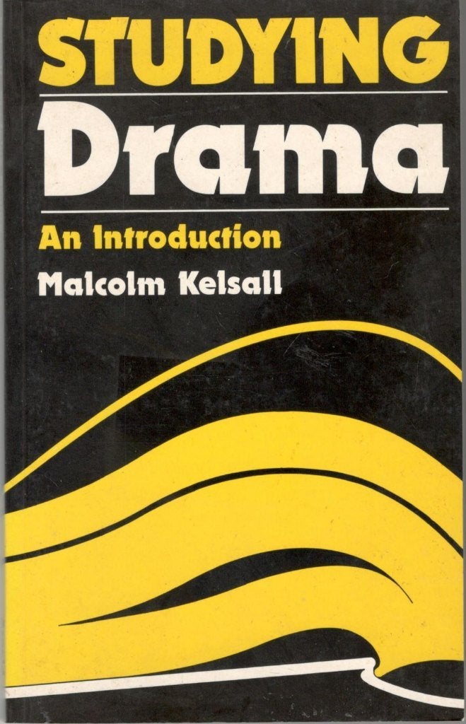 Malcolm Kelsall - Studying drama - an introduction., Boeken, Ophalen of Verzenden, Zo goed als nieuw