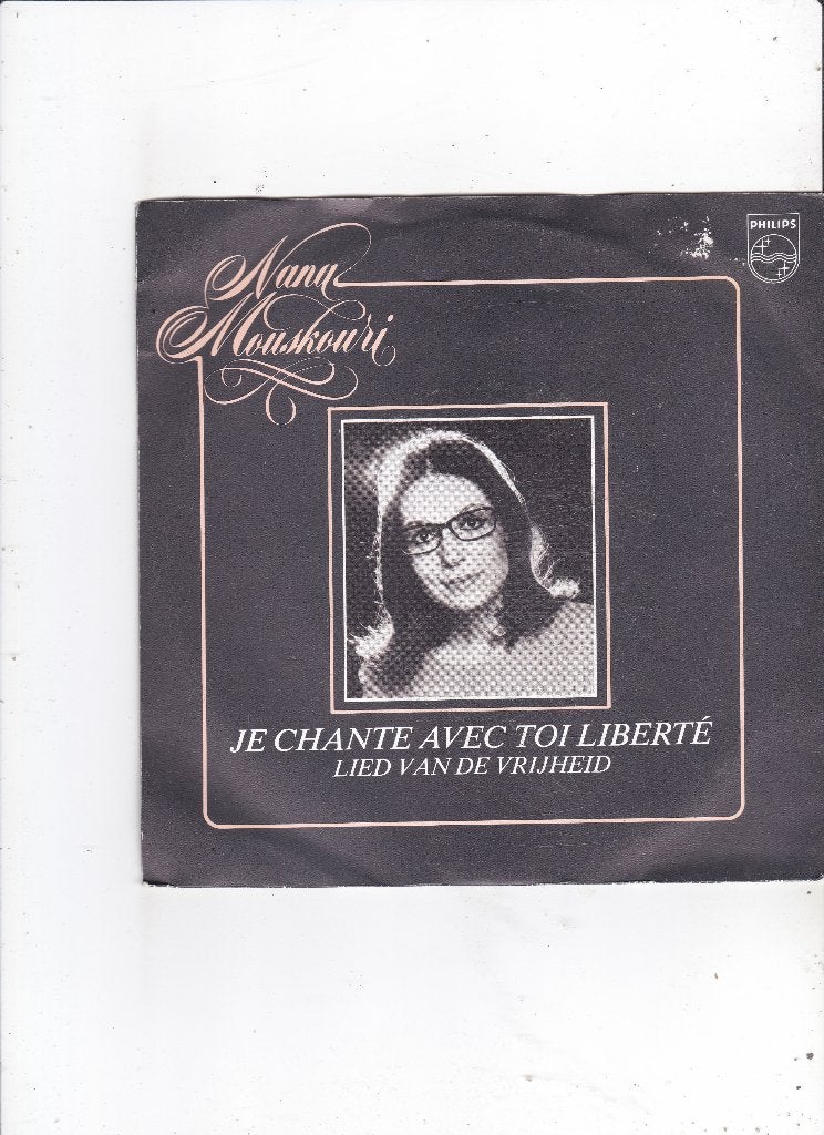 Single Nana Mouskouri - Je chante avec toi liberté, Ophalen of Verzenden, Gebruikt, 7 inch, Pop