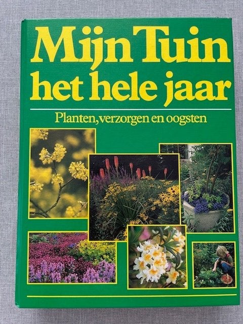 Mijn Tuin het hele jaar, Boeken, Ophalen of Verzenden, Gelezen, Tuinieren en Tuinplanten