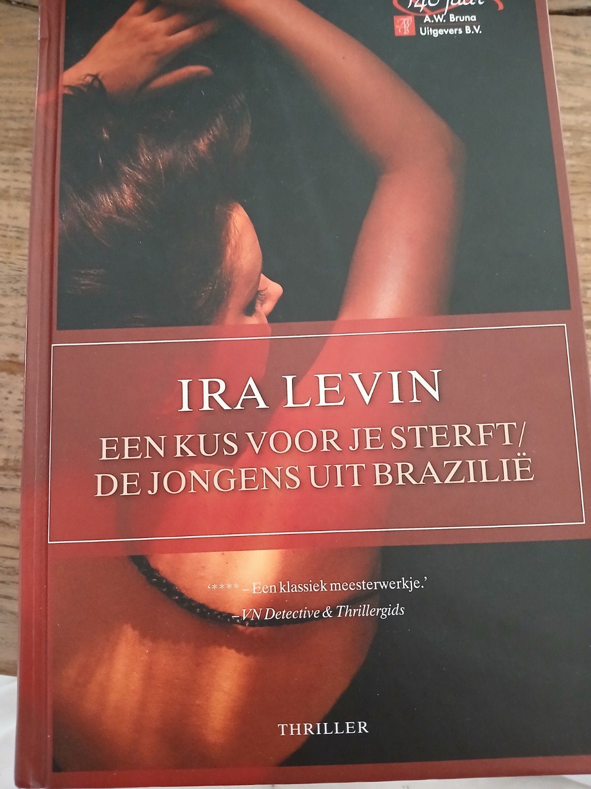 Ira Levin - Een Kus Voor Je Sterft / De Jongens uit Brazilië, Ophalen of Verzenden, Zo goed als nieuw, Ira Levin