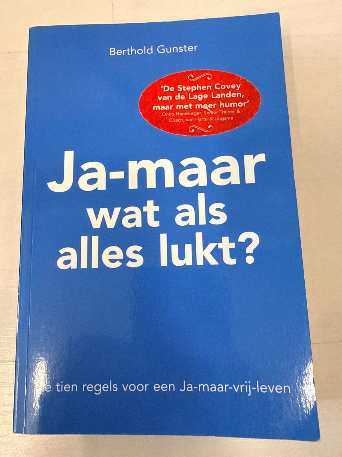 Ja-maar wat als alles lukt? - Berthold Gunster, Ophalen of Verzenden, Zo goed als nieuw, Nederlands