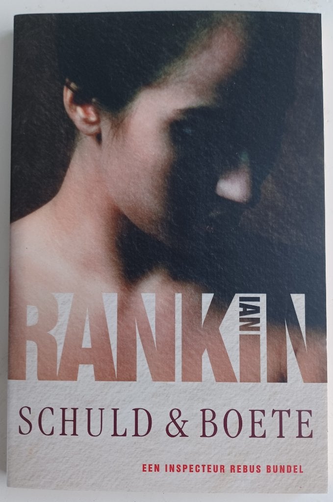 schuld & boete, Boeken, Ophalen of Verzenden, Zo goed als nieuw, Nederland, Ian Rankin