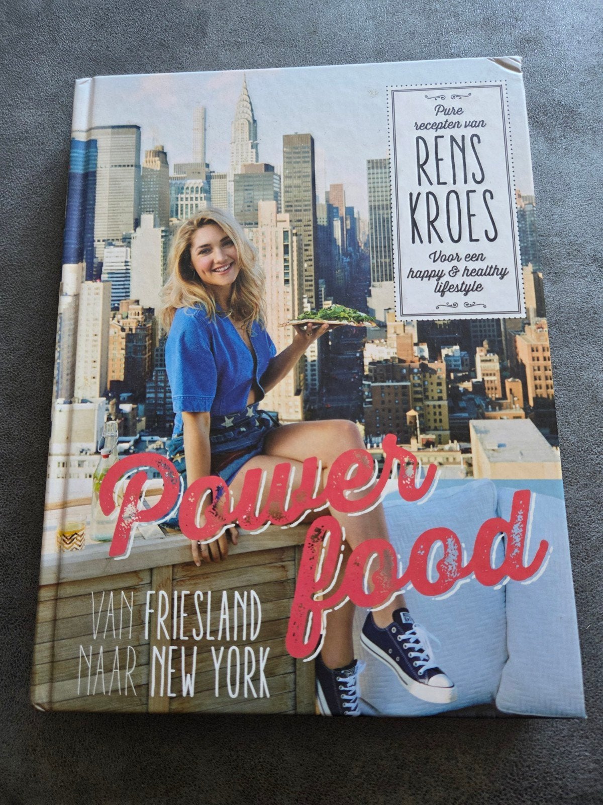 Powerfood: Van Friesland naar New York - Rens Kroes, Boeken, Kookboeken, Ophalen of Verzenden, Rens Kroes, Gezond koken, Nederland en België