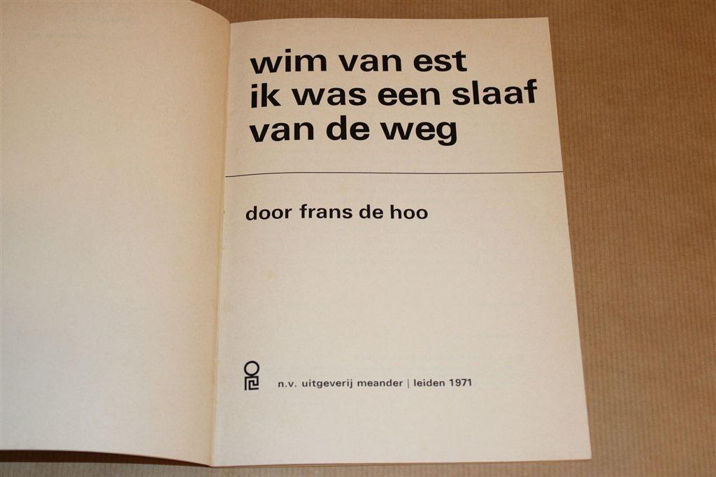Wim van Est [1971] — Slaaf van de Weg — Wielerheld, Boeken, Sportboeken, Ophalen of Verzenden, Gelezen, Watersport en Hengelsport