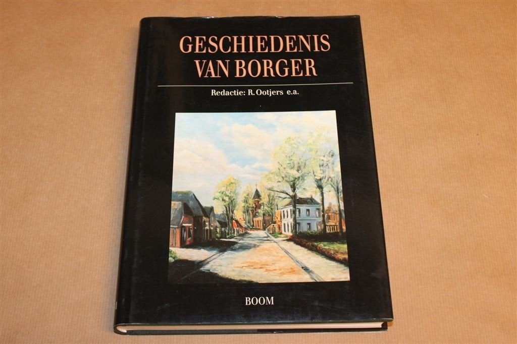 Geschiedenis van Borger — Ootjers, Drenthe, Boeken, Ophalen of Verzenden, Gelezen