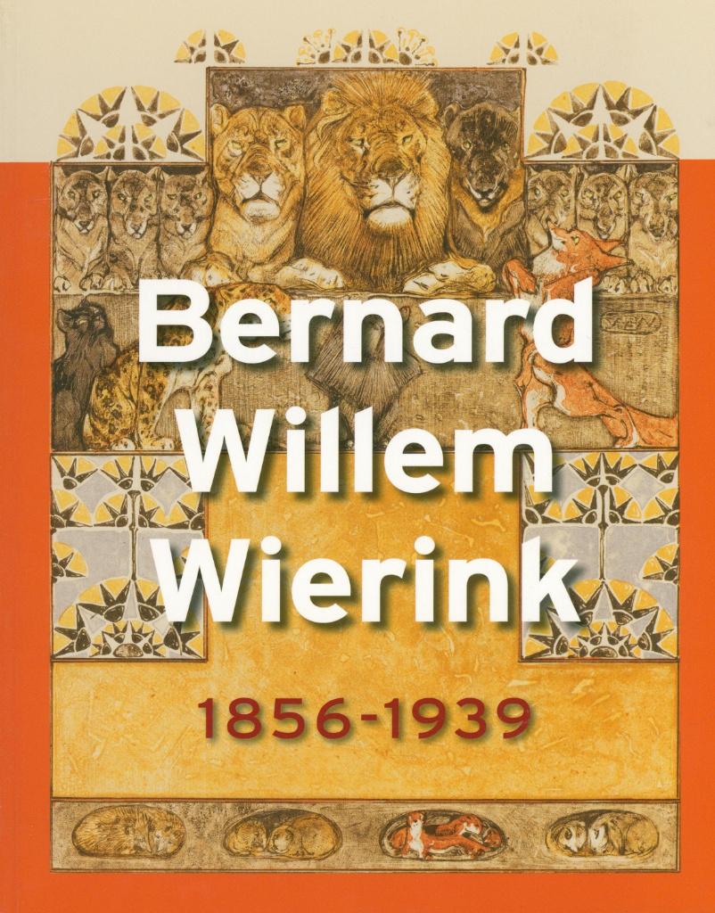 MONOGRAFIE BERNARD WILLEM WIERINK 1856-1939, Verzenden, Zo goed als nieuw, Overige onderwerpen