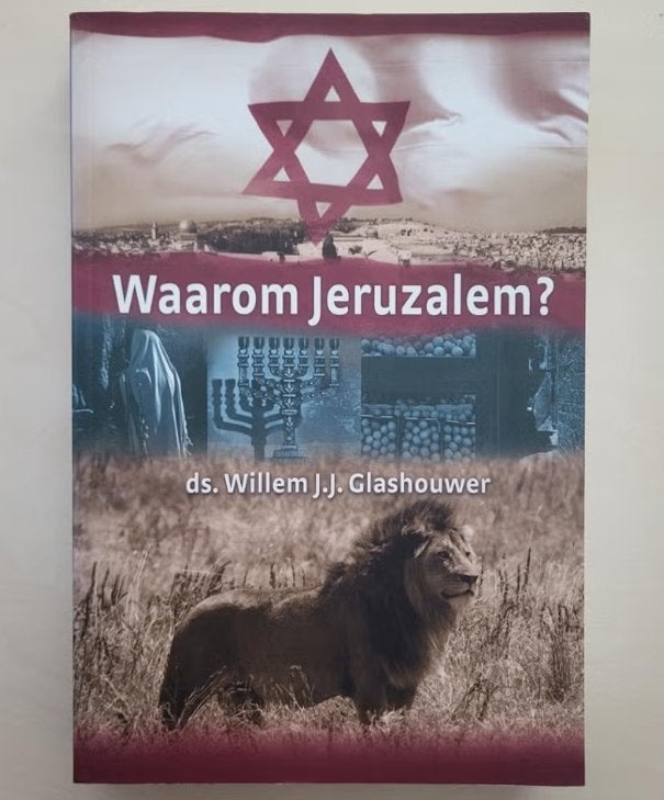 Willem J.J. Glashouwer - Waarom Jeruzalem?, Willem J.J. Glashouwer, Christendom | Protestants, Ophalen of Verzenden, Zo goed als nieuw