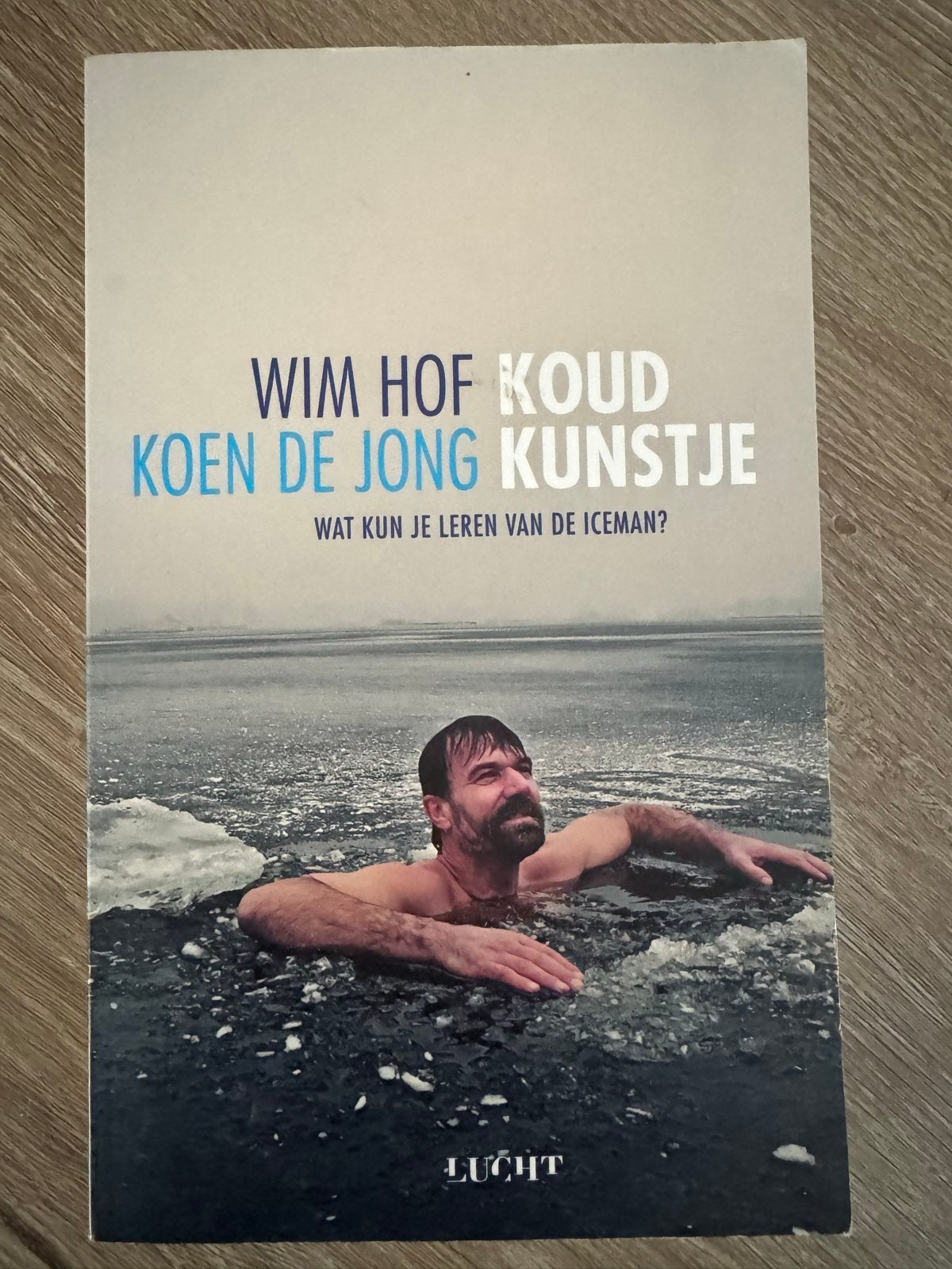 Wim Hof Koud Kunstje - Wat kun je leren van de Iceman?, Boeken, Ophalen, Gelezen, Gezondheid en Conditie