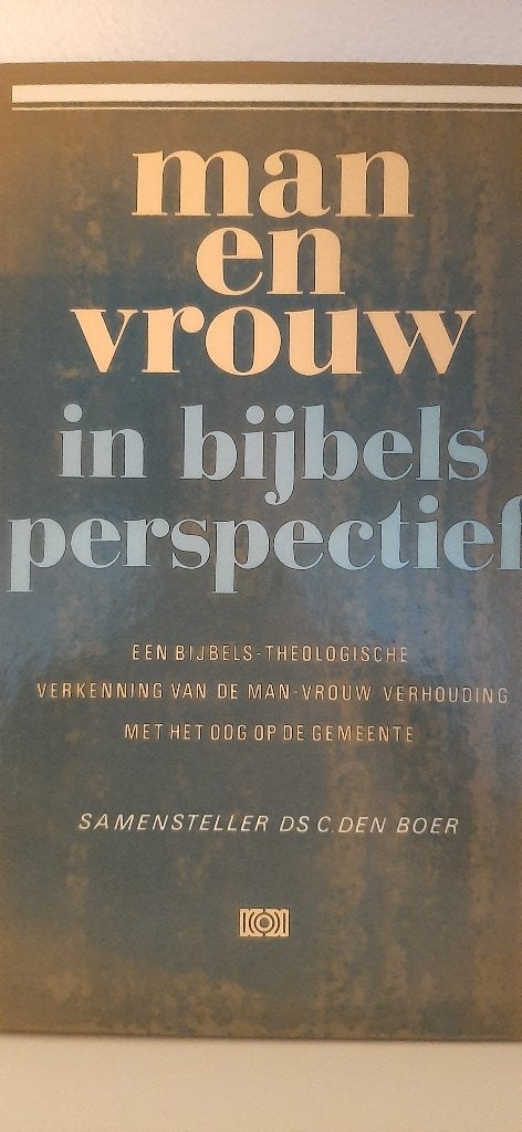 Man en vrouw in bijbels perspectief, ds. C. den Boer, Boeken, Ophalen of Verzenden, Zo goed als nieuw, Christendom | Protestants