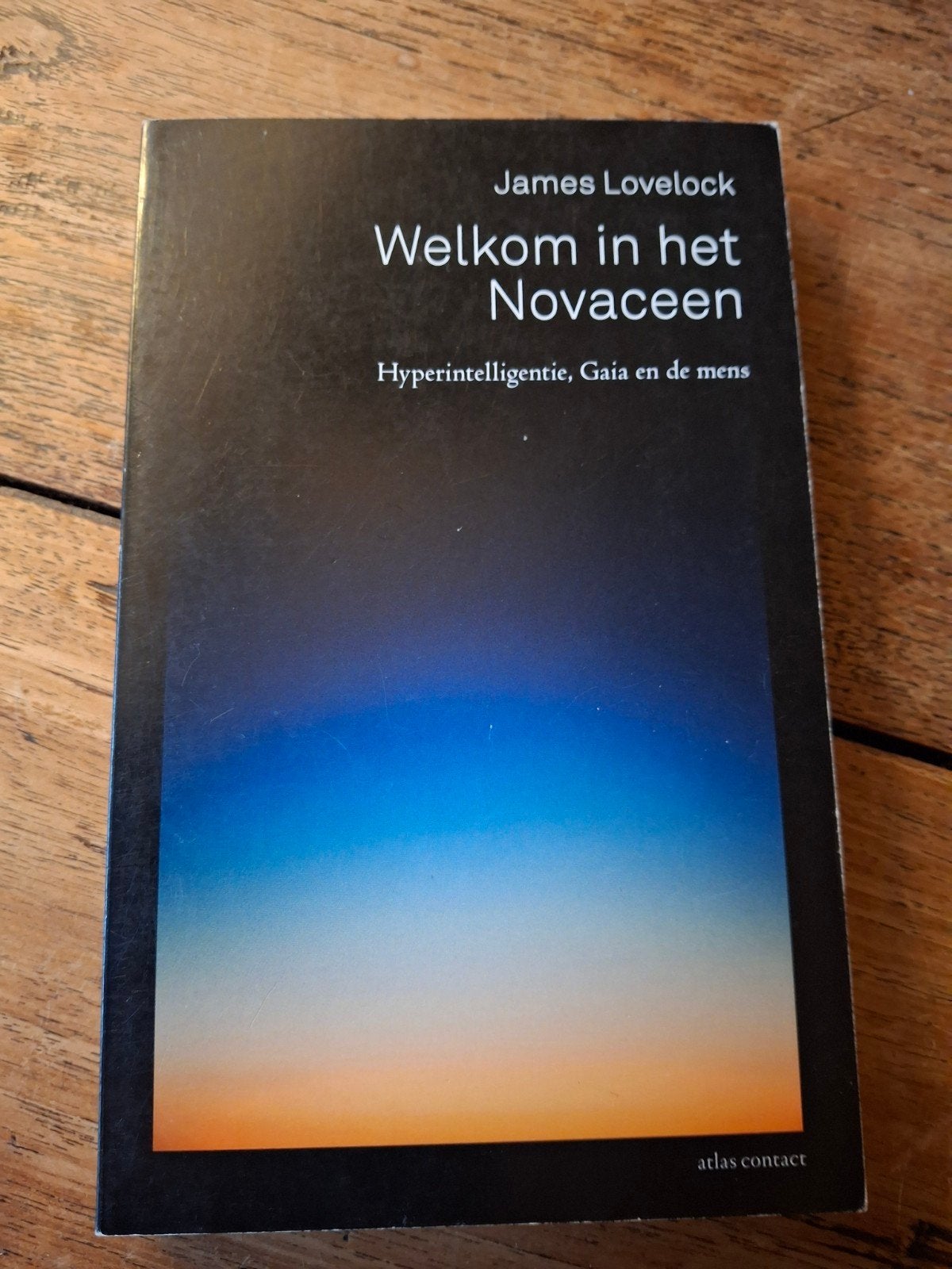 James Lovelock - Welkom in het Novaceen, Gelezen, Ophalen of Verzenden, Natuurwetenschap, James Lovelock