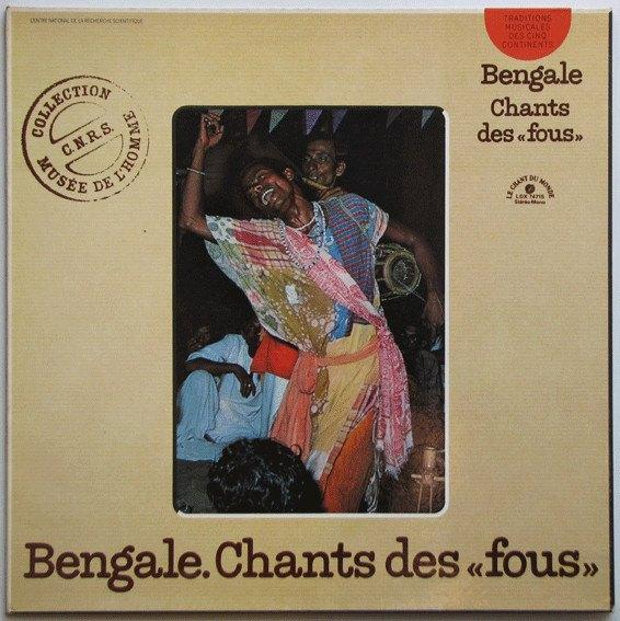 MINT LP Bengale - Chants Des «Fous» Songs Of The Madmen, Verzenden, Zo goed als nieuw, 12 inch