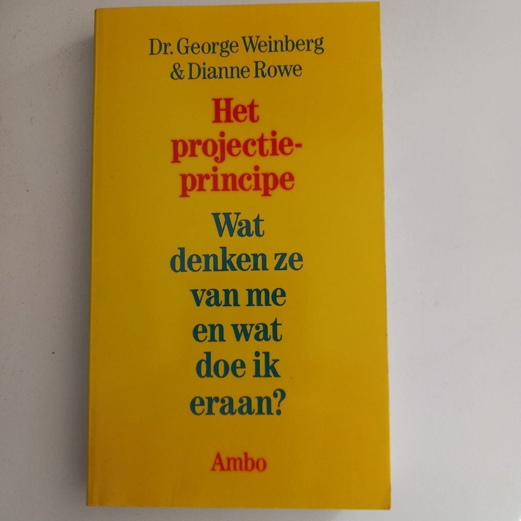 Het projectie-principe - Dr. George Weinberg & Dianne Rowe, Boeken, Klinische psychologie, Nieuw, Ophalen of Verzenden, Dr. George Weinberg & Dianne Rowe