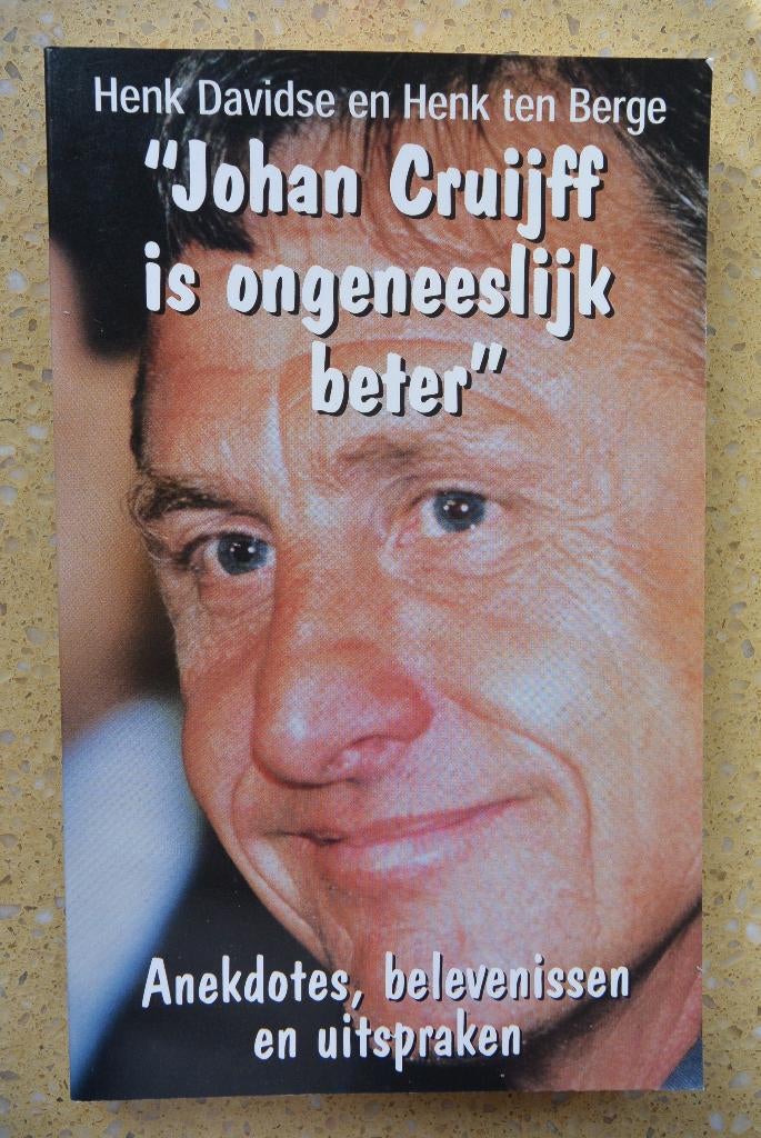 Johan Cruijff is ongeneeslijk beter Henk Davidse H ten Berge, Gelezen, Ophalen of Verzenden, Balsport, Henk Davidse; Henk ten Berge