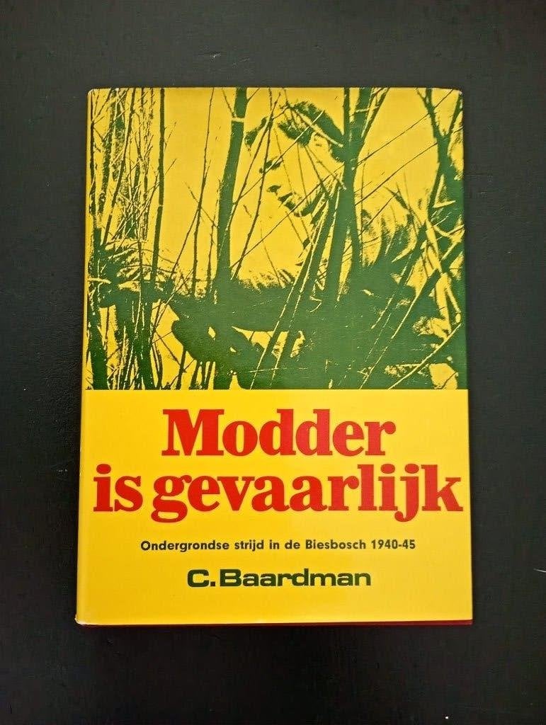 Modder is gevaarlijk - C. Baardman, Boeken, Ophalen of Verzenden, Tweede Wereldoorlog, Zo goed als nieuw