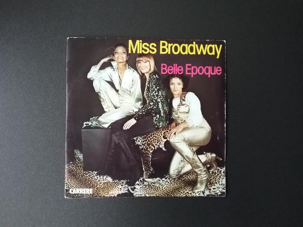 Belle Epoque - Miss Broadway, 7 inch, Single, Ophalen of Verzenden, Pop