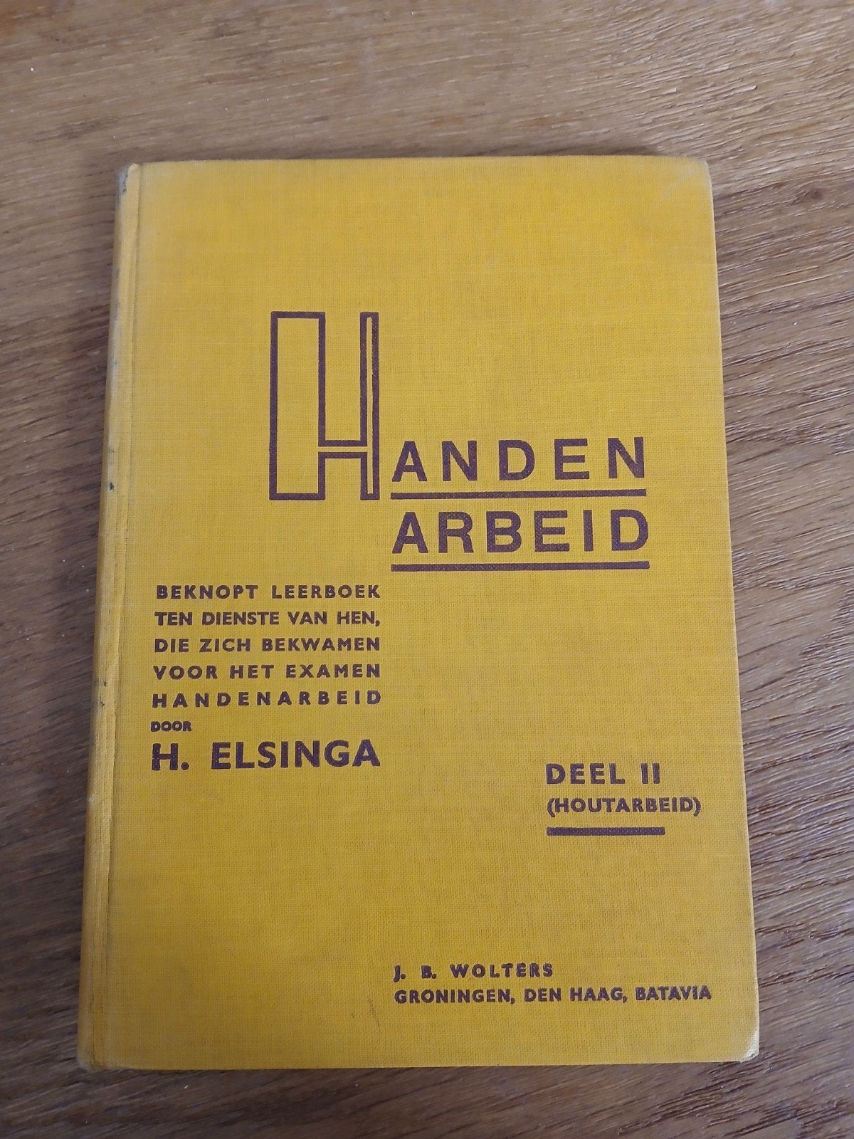 Handenarbeid deel II (houtarbeid) - H. Elsinga (1934), Gelezen, Ophalen of Verzenden, H. Elsinga, Overige onderwerpen