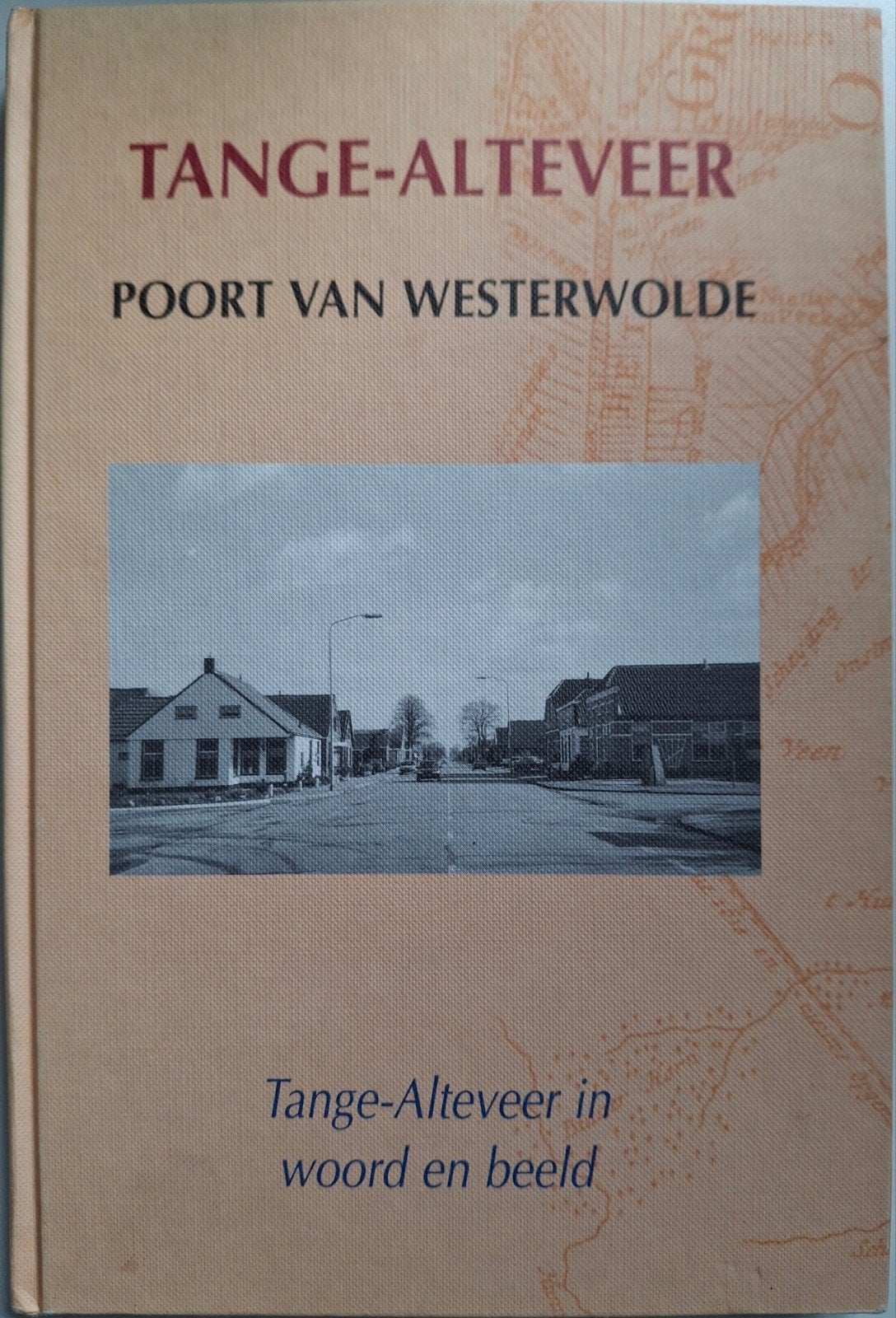 H.Schuurman - Tange-Alteveer, de Poort van Westerwolde ., Ophalen of Verzenden, Gelezen, H.Schuurman