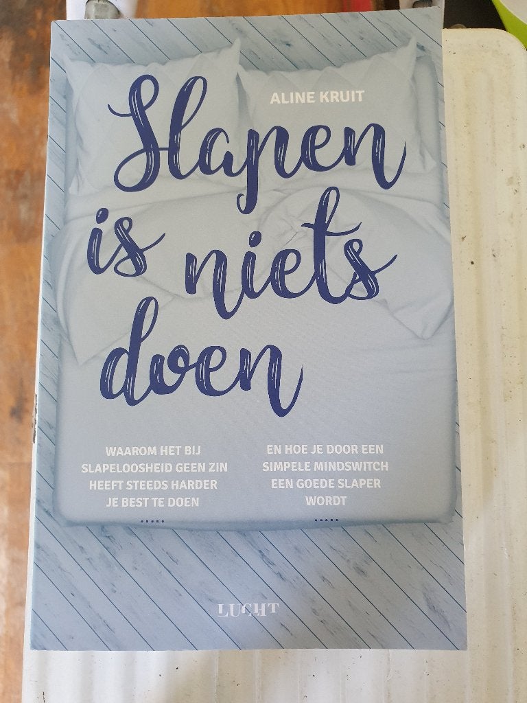 Slapen is niets doen  van Aline Kruit  , Ophalen of Verzenden, Alpha, Zo goed als nieuw