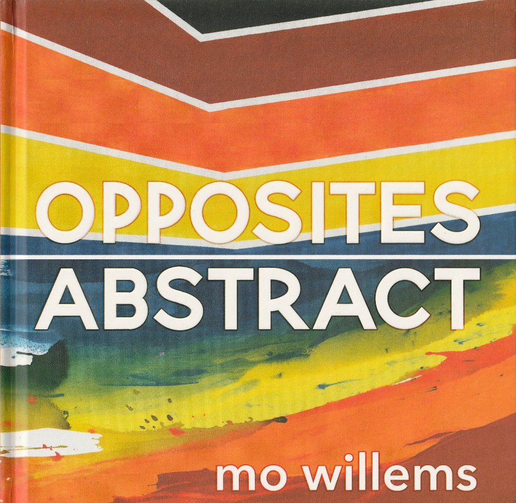 Mo Willems, Opposites abstract, Ophalen of Verzenden, Gelezen