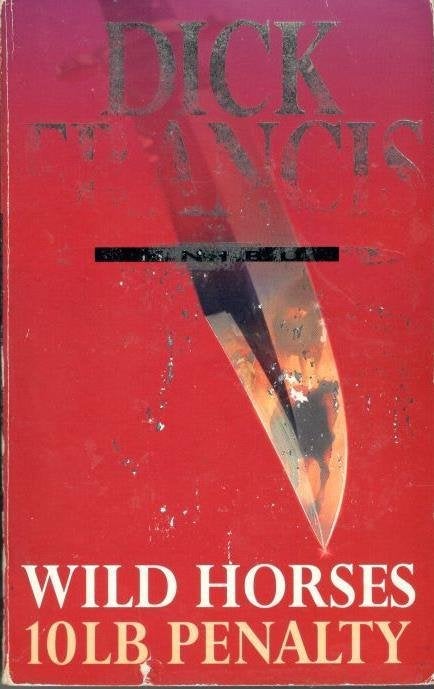 Dick Francis - Wild Horses / 10LB Penalty [ 2 in 1 book ]., Ophalen of Verzenden, Gelezen
