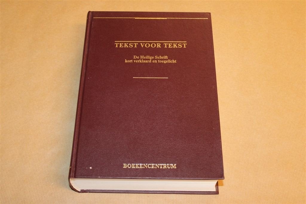 Tekst voor Tekst — De Heilige Schrift Verklaard & Toegelicht, Boeken, Godsdienst en Theologie, Verzenden, Gelezen