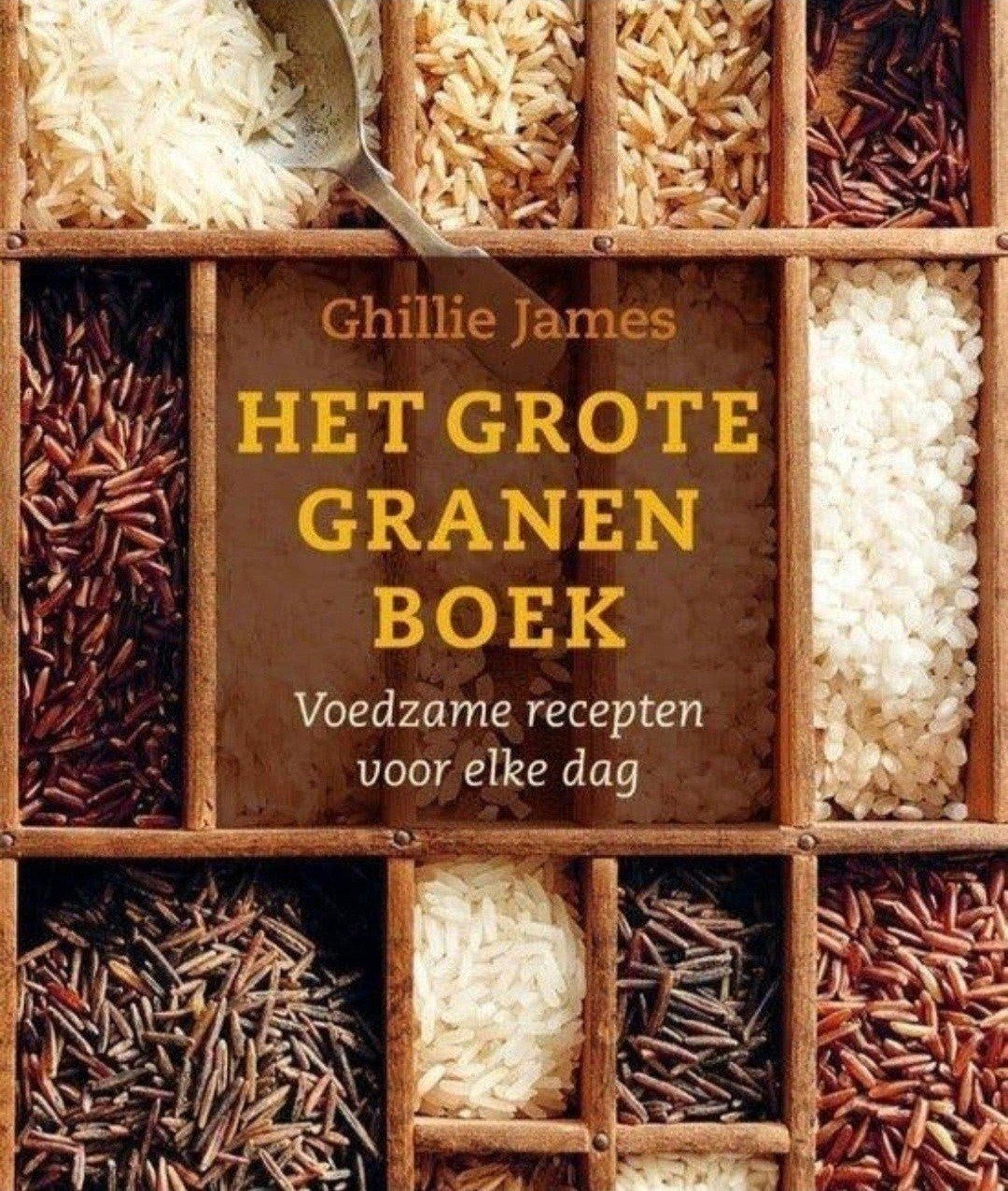 Het Grote Granenboek - Ghillie James

voedzame recepten voor, Verzenden, Zo goed als nieuw