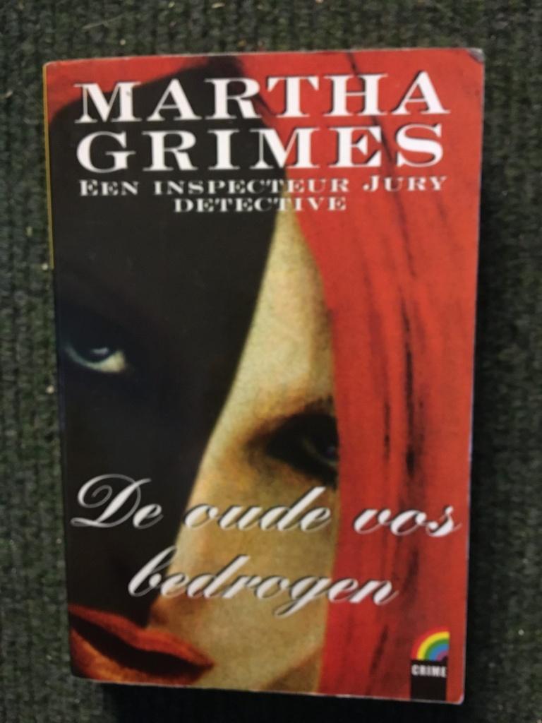 De oude Vos bedrogen ; door Martha Grimes, Ophalen of Verzenden, Gelezen, Martha Grimes