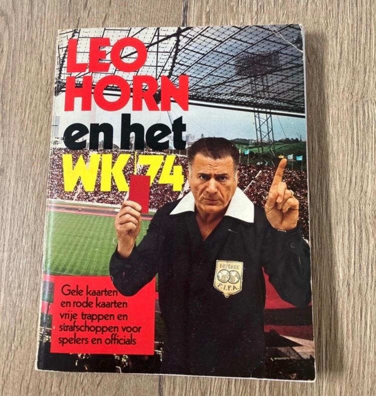 Leo Horn en het WK '74 - Voetbalboek, Ophalen of Verzenden, Gelezen, Balsport