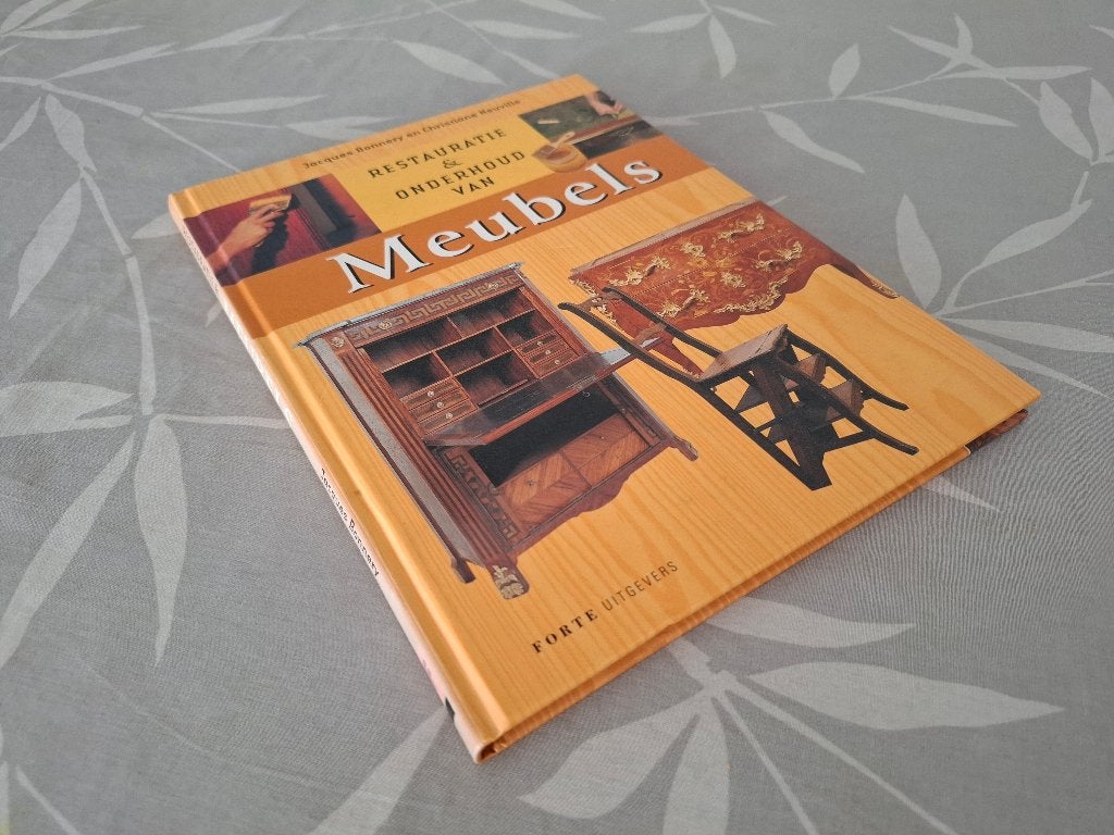RESTAURATIE & ONDERHOUD VAN MEUBELS  - Bonnery / Neuville, Boeken, Ophalen of Verzenden, Zo goed als nieuw, Overige onderwerpen