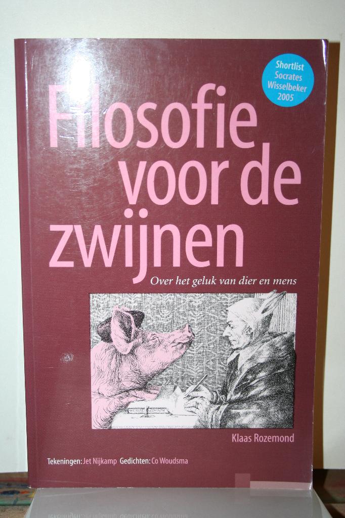 K. Rozemond - Filosofie voor de zwijnen, Boeken, Ophalen of Verzenden, Zo goed als nieuw, Praktische filosofie, K. Rozemond; Co Woudsma