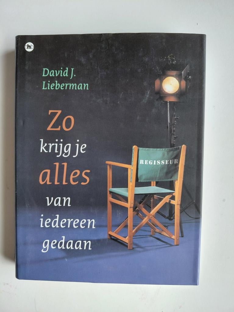 D.J. Lieberman - Zo krijg je alles van iedereen gedaan, Boeken, Astrologie, Overige typen, Ophalen of Verzenden, Zo goed als nieuw